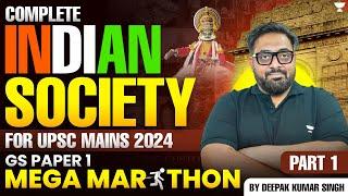 [Marathon] Complete Indian Society in One Shot for UPSC CSE Mains 2024/2025 | By Deepak Kumar Singh