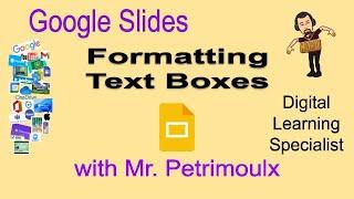 Google Slides Formatting Text Boxes