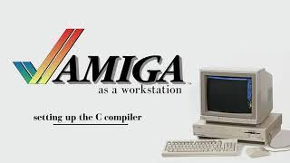 Amiga As a Workstation: Part 1: Setting up Amiga C.
