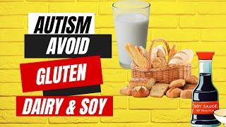 You May Never Eat BREAD, DAIRY, or SOY Again After Watching This: Autism Edition