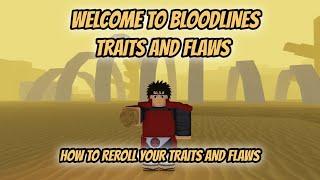 Welcome to Bloodlines: Traits and Flaws