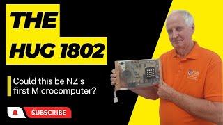 Was this New Zealand's first microcomputer - The HUG1802 #interview