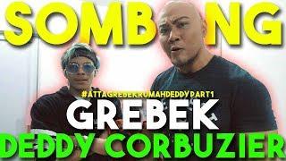 ATTA GREBEK DEDDY CORBUZIER! Rumah Orang Sombong 