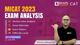 MICAT 2023 Analysis | MICAT 1 Analysis, Exam Pattern, Difficult Level, & MICAT Expected Cutoff 2023