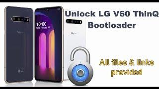 How to unlock LG V60 ThinQ Bootloader (All Files Provided)