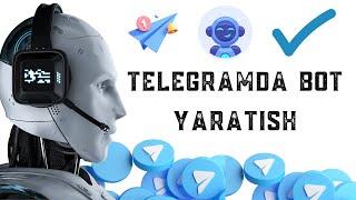 TELEGRAMDA BOT YARATISH || BOTFATHER YORDAMIDA BOT OCHISH || MUROJAT UCHUN SHAXSHIY BOT YASASH