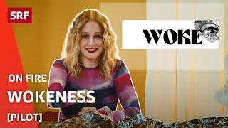 Pilot: Wokeness | Comedy | On Fire | SRF