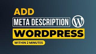How To Add Meta Description In Wordpress Website [Easily]