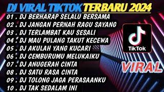 DJ VIRAL TIKTOK TERBARU 2024 FULL BASS | DJ BERHARAP SELALU BERSAMA FULL ALBUM