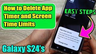 Galaxy S24/S24+/Ultra: How to Delete App Timer and Screen Time Limits