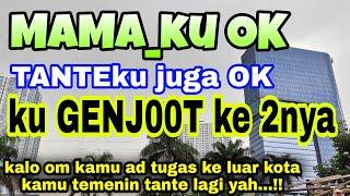 CERITA DEWASA TANTE MEMINTA JATAH SUPAYA RAHASIAKU DI KAMAR DENGAN MAMA TIDAK BOCOR