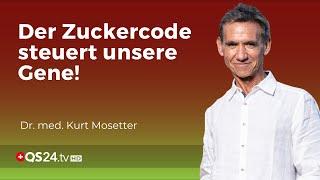 Der Zuckercode: So werden unsere Gene gesteuert! | Dr. med. Kurt Mosetter | QS24 Gremium