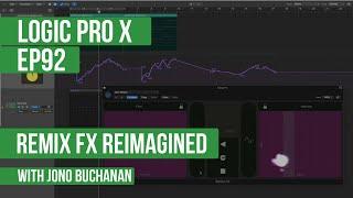 LOGIC PRO X - Remix FX Reimagined