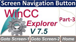 Screen Navigation Button Configuration in WinCC Explorer 7.5 SP2 | How Change page in SCADA system?