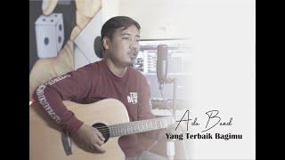 Ada Band - Yang Terbaik Bagimu (COVER BAYU BARA)