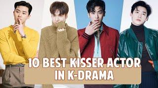 10 Best Kisser Actor in K-Drama