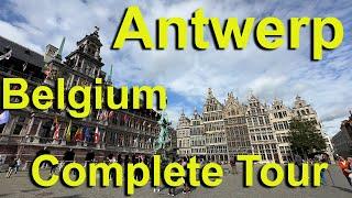 Antwerp, Belgium Complete Tour