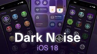 Meet Control Center Widgets & Dark Mode Icons in Dark Noise 3.3 for iOS 18