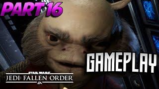 Star Wars Jedi Fallen Order Gameplay Walkthrough Part 16- Sony PS4 PRO - Full Gameplay freeroam