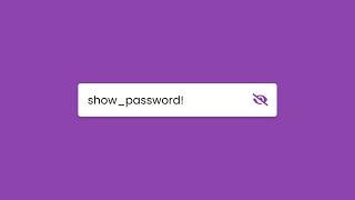 Password Show or Hide Toggle using HTML CSS & JavaScript | CodingLab