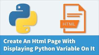 Create An Html Page With Displaying Python Variable On It