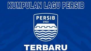 KUMPULAN LAGU PERSIB || TERUPDATE