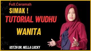 Detil penting ! Tutorial Wudhu Wanita bersama Ustadzah Dr. Nella Lucky