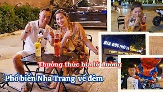 Dạo phố biển Nha Trang về đêm thưởng thức bia úp ngược vỉa hè Nha Trang