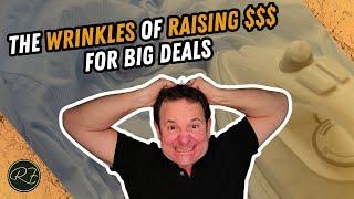 Navigating the Wrinkles of Raising Money for Big Deals with Roland Frasier