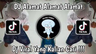 DJ ALAMAT ALAMAT ALAMAT VIRAL TIKTOK TERBARU 2024 YANG KALIAN CARI!!