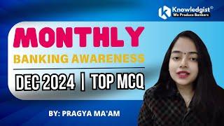 Monthly Banking Awareness | Dec 2024 | Top MCQ | By- Pragya Ma'am