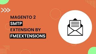 Magento 2 SMTP Extension | Custom Email Sending Settings | FMEextensions