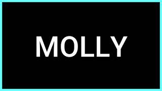 MOLLY (Slang Word) What does it mean?