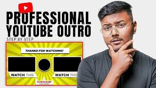 How To Make Outro For YouTube Videos (FREE & Easy) | Professional End Screen Templates 
