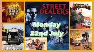 Street Dealers Locations Monday July 22nd Plus Gun Van, Shipwreck & more - GTA V