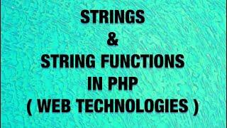 Strings & String Functions in PHP | Web Technologies |