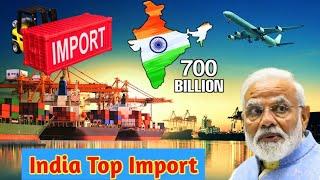 India Top Import | Export Import Business | India Import 700 Billion Dollar Product #facts #import