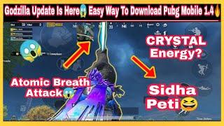 GodZilla Almost Killed Me pubg mobile |Download Pubg Mobile 1.4 Global Version Now Without Vpn