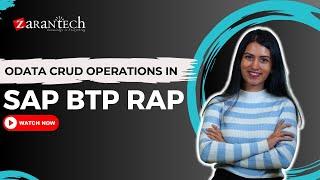 ODATA CRUD Operations in SAP BTP RAP | ZaranTech