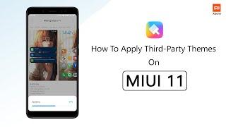 How To Apply Third-Party Themes On MIUI 11