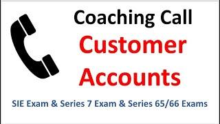 Customer Accounts VERY TESTABLE on SIE Exam, Series 6 Exam, Series 7 Exam, and Series 65 Exam