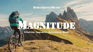 Magnitude | Uplifting Corporate Background Music - Royalty Free/Music Licensing