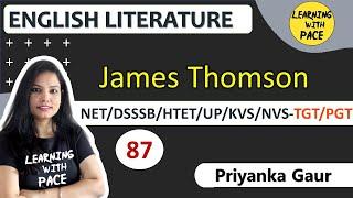 E :- 87 | James Thomson | Transitional Poet | English Literature | By Priyanka Gaur