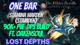 ESO One Bar Stamina Warden (Stamden) 90k+ DPS PVE Build Ft. Oakensoul Ring Lost Depths DLC