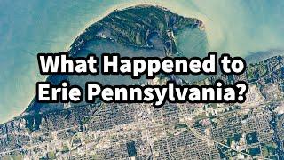 What Happened to Erie Pennsylvania?