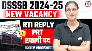 DSSSB 2025 | DSSSB PRT New Vacancy, DSSSB RTI Reply, TGT, PGT, DSSSB Upcoming Vacancy By Gargi Mam