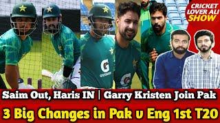 3 Big Changes in Pak v Eng 1st T20 Playing 11 | Saim Out, Haris Rauf IN | Garry Kristen Join Pak