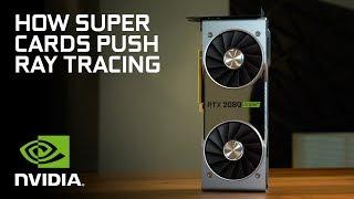 Understanding the Power of RTX SUPER GPUs