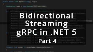 Bidirectional Streaming | gRPC in .NET 5