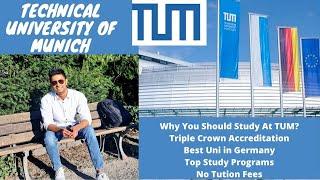 Top Benefits Studying at (TUM) Technical University of Munich, The Rank 1 University in Germany